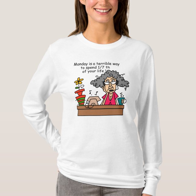 Måndagar Humor T Shirt (Framsida)