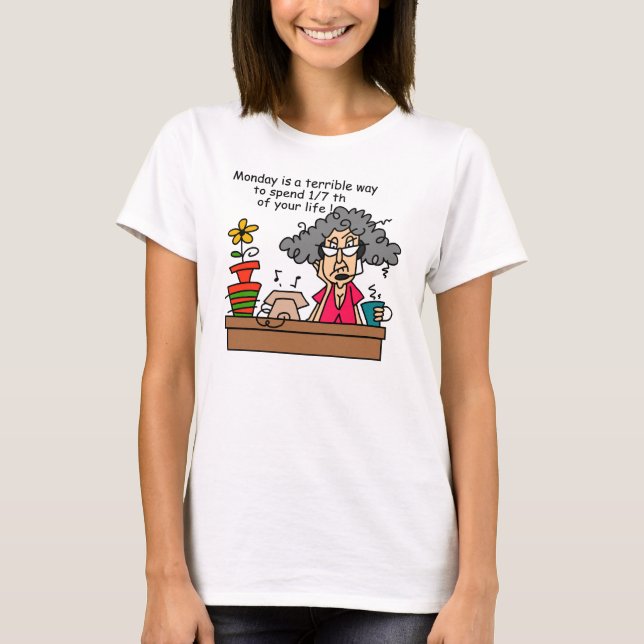 Måndagar Humor T Shirt (Framsida)