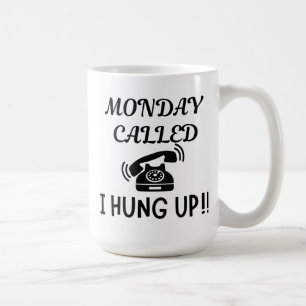 MÅNDAGEN KALLADE ATT JAG HUNGER UPP 15 OZ CERAMIC  KAFFEMUGG