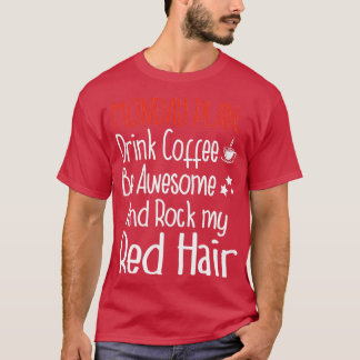 Måndagsplan Koffee Redhair Rödhårig Ginger T Shirt