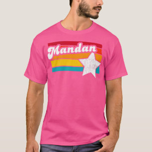Mandan North Dakota Vintage Distress Souvenir 2 T Shirt