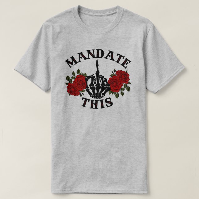 Mandat detta | Anti Joe Biden T Shirt (Design framsida)