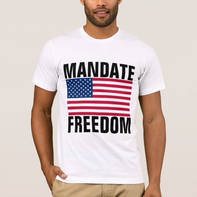 MANDATE FREEDOM PATRIOT-Shirts T Shirt (Framsida)