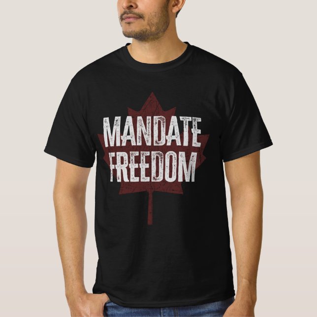 Mandatfrihet | Kanadas frihetskonvoj 2022 T Shirt (Framsida)
