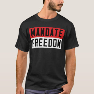 Mandatfrihet T Shirt