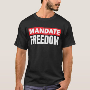 Mandatfrihet T Shirt