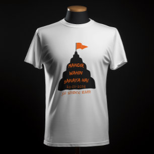 "MANDIR WAHIN BANAYA HAI" JAI SHREE RAM T SHIRT
