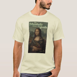 Mando Lisa - Min Mandolin får mig Smile T Shirt
