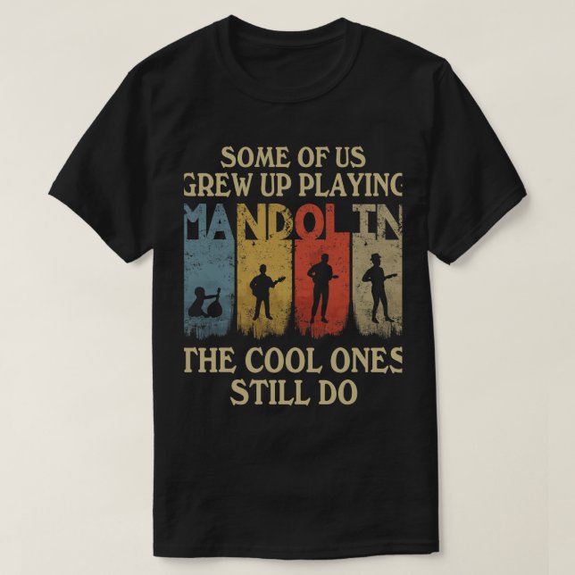 Mandolin Älskare några av oss grep upp och spelade T Shirt (Design framsida)