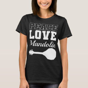 Mandolin Älskare Peace Kärlek Mandolin Maestro 1 T Shirt