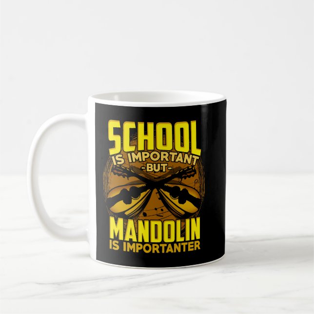 Mandolin Älskare-skolan är viktig, men mandolin är Kaffemugg (Vänster)