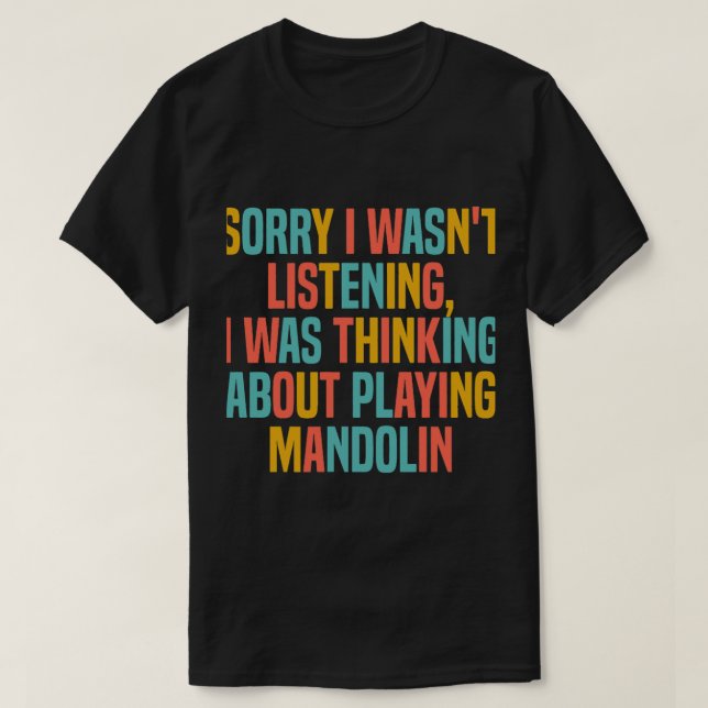 Mandolin Älskare tänker på att spela upp Mandolin  T Shirt (Design framsida)