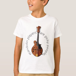 Mandolinspelare är pickiga personer t shirt