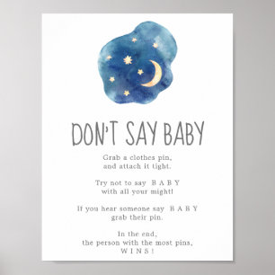 Måne och stjärnor Säg inte Baby-spelsignatur Poster