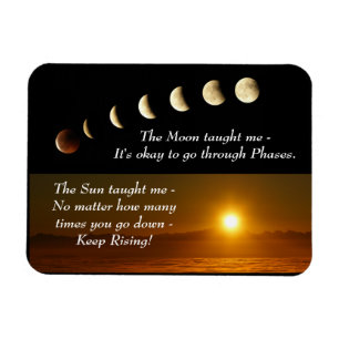 Måne Phase Sol Rises Inspirational Quote Magnet