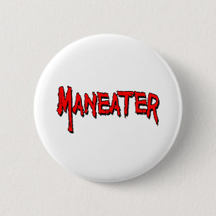 Maneater Knapp