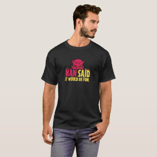 Manen sade att det skulle är den roliga svart tee shirt