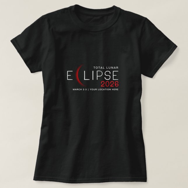 Månförmörkelse 2026 Anpassad plats Minnes- T Shirt (Design framsida)