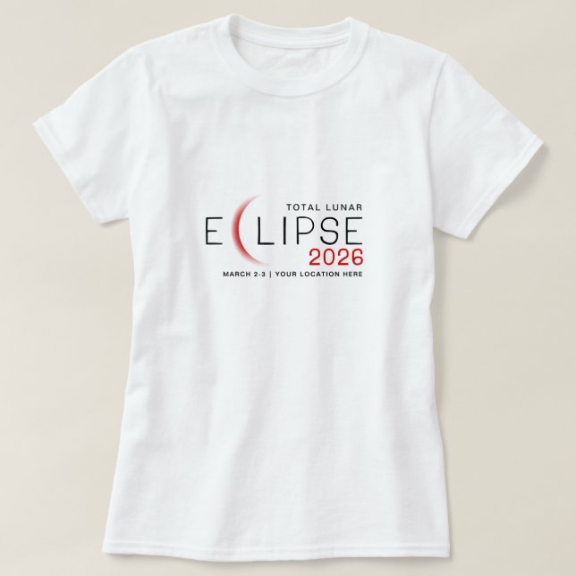 Månförmörkelse 2026 Anpassad plats Minnes- T Shirt (Design framsida)