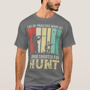 Många metoder gör oss till en bra skytte för jakt t shirt