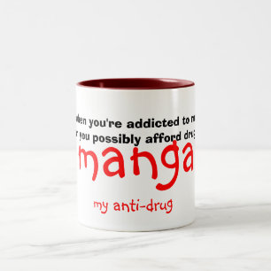 manga min anti-drog, därför att, när du är Två-Tonad mugg
