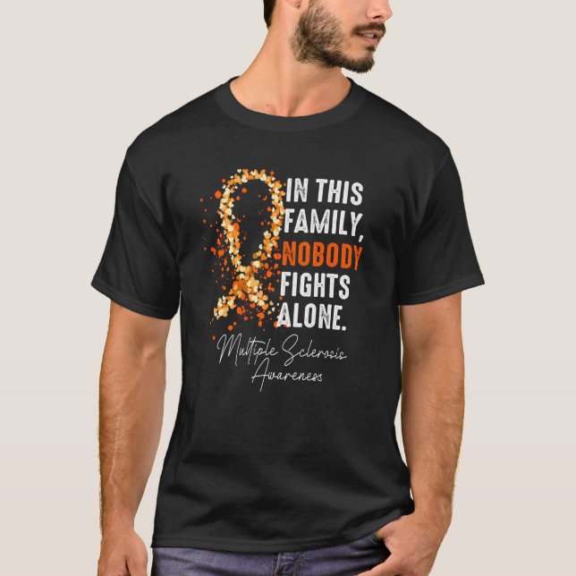 Många Sclerosis Awareness Denna familj ingen Fi T Shirt (Framsida)