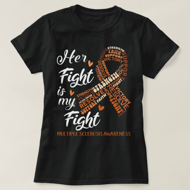 Många Sclerosis Awareness Hennes kamp är min kamp T Shirt (Design framsida)