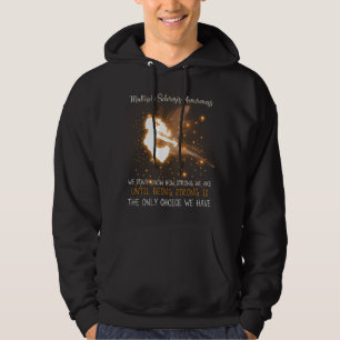 Många Sclerosis Vi vet inte hur stark Angel är Hoodie
