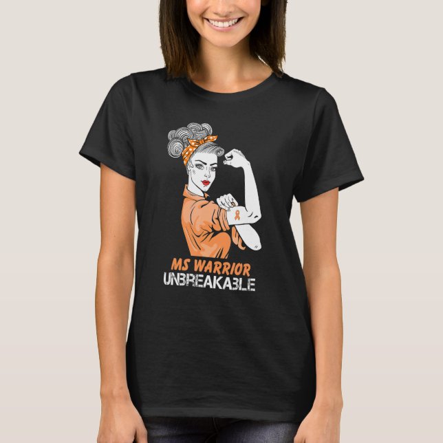 Många Sclerosis Warrior Unbryable Strong W T Shirt (Framsida)
