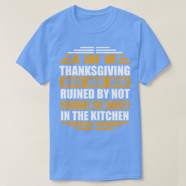 många thanksgivingar har förstörts av t shirt (Design framsida)
