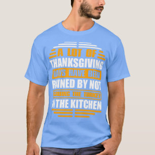 många thanksgivingar har förstörts av t shirt