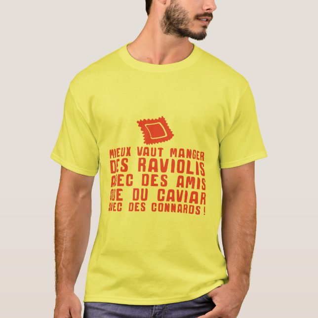 manger raviolis amis caviar connards citation t shirt (Framsida)