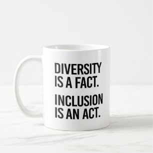 Mångfald är ett faktum att integration är en lag kaffemugg