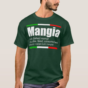 Mangia Italia Slang Funny English Ord Italien H T Shirt