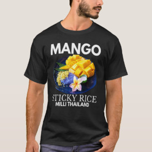 Mango Sticky Ris Milli Thailand Sommar Food I 1 1 T Shirt