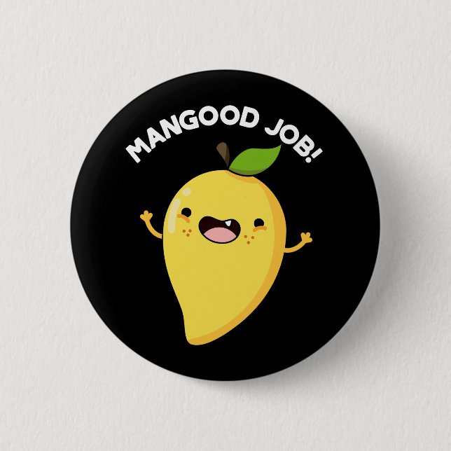 Mangood Job Funny Mango Fruit Pun Mörk BG Knapp (Framsida)