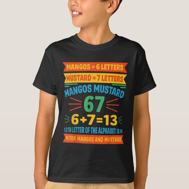 Mangos Mustard 67 Tee Funny Alphabet Code M Meme F (Framsida)
