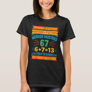 Mangos Senap 67 Tee Rolig Alfabet Kod M Meme F