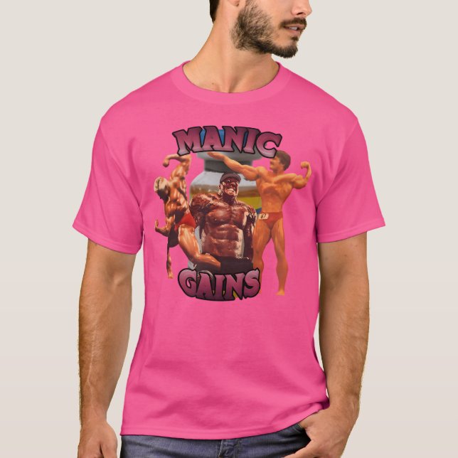 Manic Gains T Shirt (Framsida)