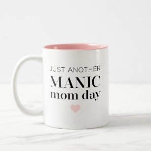 Manic Momday Busy Mamma Modern Mors dag Pun Två-Tonad Mugg