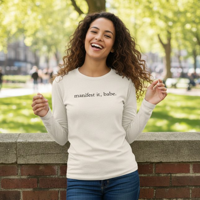 Manifest It Babe Women's Shirt T (manifest it, babe.)