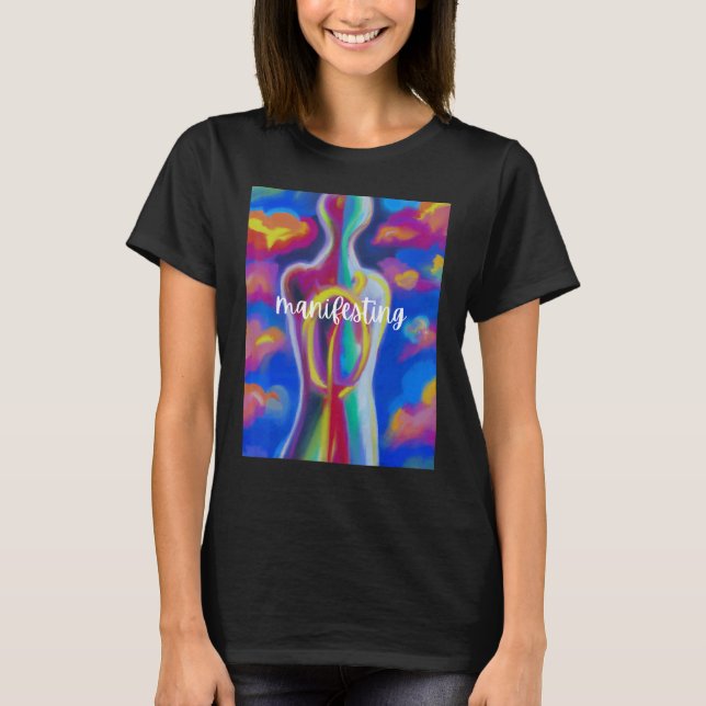 Manifesting  Affirmation of Your Destiny T Shirt (Framsida)