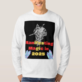 Manifesting Magic 2025 och alla år T Shirt