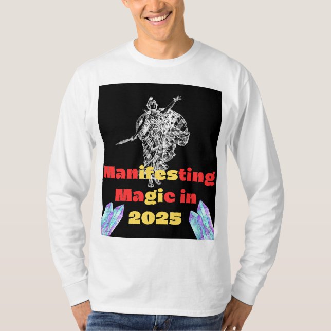Manifesting Magic 2025 och alla år T Shirt (Framsida)