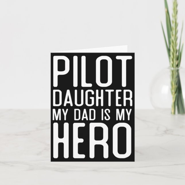 Manlig Pilot Dotter Pappa Är Hjälte Present Pilote Kort (Framsida)