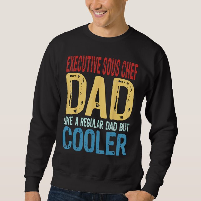 Manlig Souschef Papa   Precis som en vanlig pappa  Lång Ärmad Tröja (Framsida)