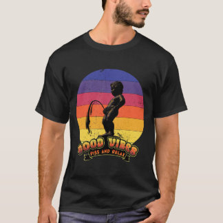 Manneken Pis - Good Vibes T Shirt