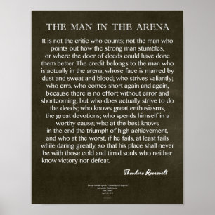 Mannen i Arena-citatet av Theodore Roosevelt Poster