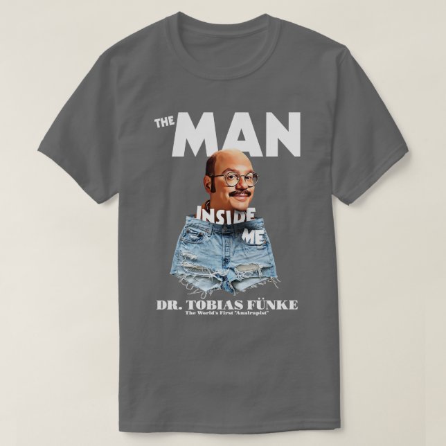 Mannen inuti mig dr Tobias Funke T Shirt (Design framsida)
