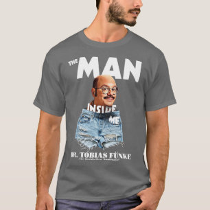 Mannen inuti mig dr Tobias Funke T Shirt
